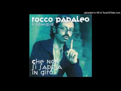 Rocco Papaleo - E' L'Amore Che Se Ne Va