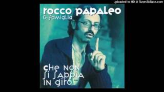 Rocco Papaleo - E' L'Amore Che Se Ne Va