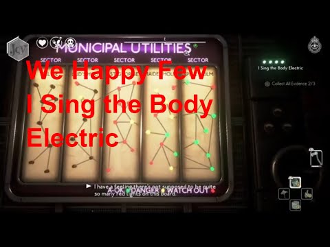 We Happy Few gameplay walkthrough part 27 I Sing the Body Electric