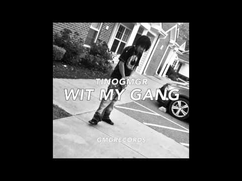 TinoBigBoss - Wit My Gang (2015)