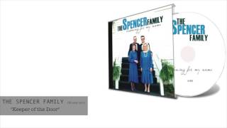 The Spencer Family (Bluegrass) &quot;Keeper of the Door&quot;