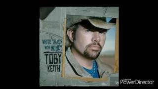 A little too late - Toby Keith