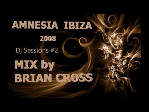 Amnesia Ibiza (dj sessions #2 / Vol.4)