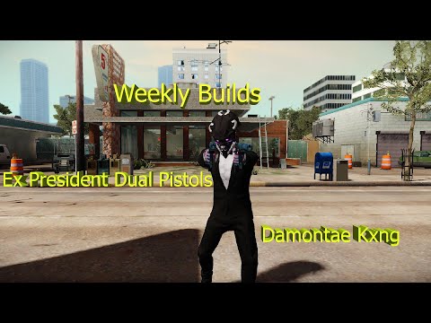 Ex President Akimbos Payday 2 Weekly Builds DamontaeKxng