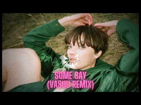 Nea - Some Say (Vasuu Remix)