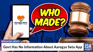 Govt Has No Information About Aarogya Setu App