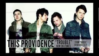 This Providence - Trouble &quot;clip&quot;