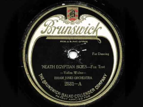 Isham Jones Orchestra - "'Neath Egyptian Skies" & "Forgetful Blues"