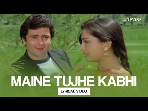 Maine Tujhe Kabhi (Lyrical) — watch video
