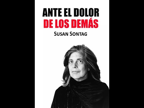 Ante el dolor de los demás. Susan Sontag. Audiolibro