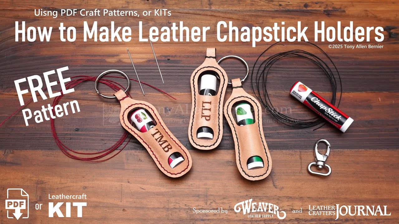 How to make Leather Chapstick Holders with Free Leather Craft Patterns or complete Kits.