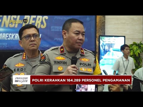 PRESISI UPDATE: PENGAMANAN MUDIK OPS KETUPAT 2025 24/03/2025 19.00