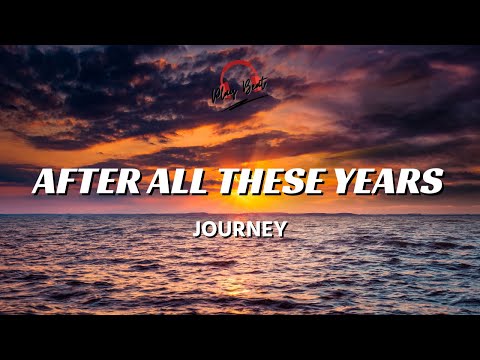 After All These Years by Journey (Lyrics Video)