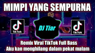 Download lagu DJ MIMPI YANG SEMPURNA PETERPAN REMIX VIRAL TIKTOK FULL BASS mp3 Download lagu DJ MIMPI YANG SEMPURNA PETERPAN REMIX VIRAL TIKTOK FULL BASS mp3
