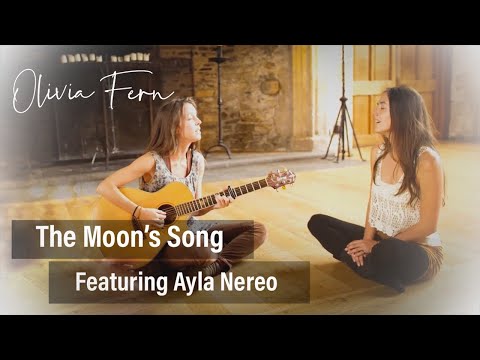 Olivia Fern - The Moon's Song - Featuring Ayla Nereo