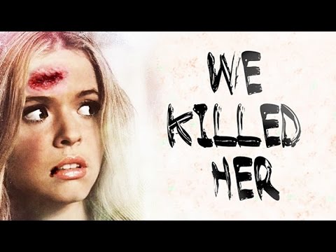 We Killed Her - Pretty Little Liars Movie Trailer