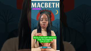 5 Macbeth MISTAKES That Are Keeping You STUCK (2026 GCSE Exams)