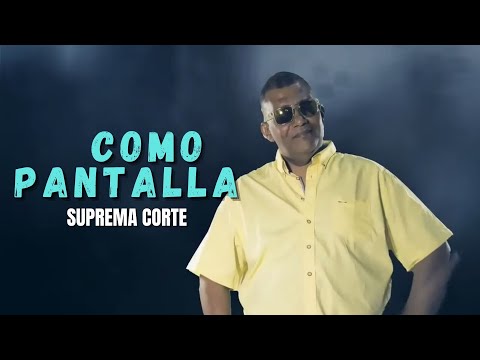 Suprema Corte | Como Pantalla - Salsa colombiana