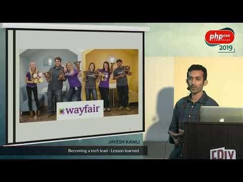 Jayesh Kawli: Becoming a tech lead - Lesson learned @PHPcon Poland 2019