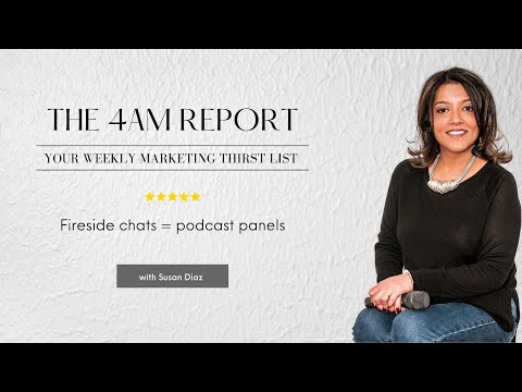 Fireside chats = podcast panels | Mar 24 | EP166 Podcast video | The 4am Report