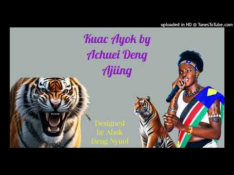 Kuac Ayok by Achuei Deng Ajiing Queen 👸 of Afro Beat