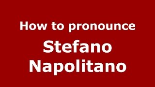 How to pronounce Stefano Napolitano
