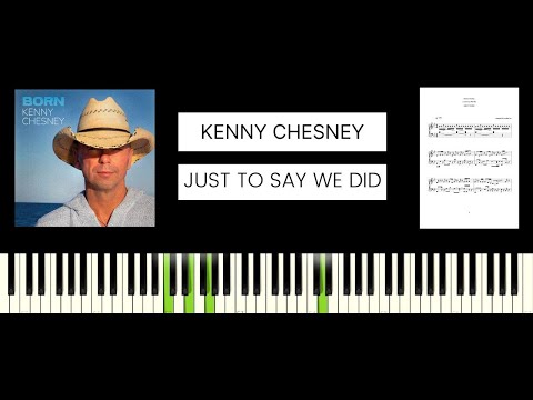 Just To Say We Did - Kenny Chesney