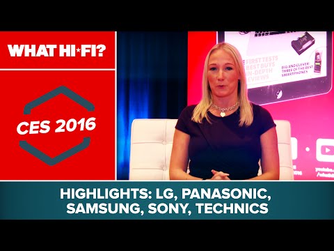 CES 2016 highlights – LG, Panasonic, Samsung, Sony, Technics