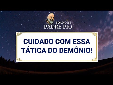 Cuidado com essa tática do demônio!