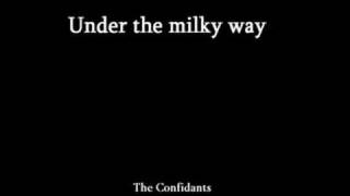 Under the milky way - The Confidants (Acoustic)