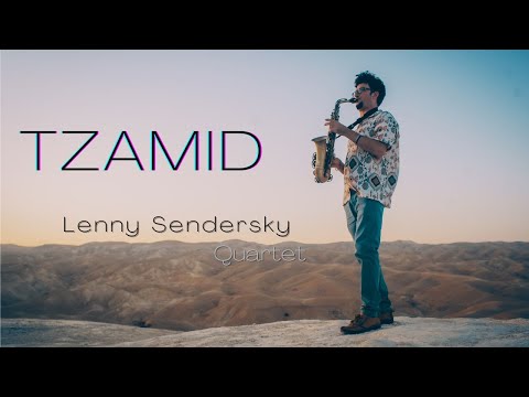 Tzamid  - Lenny Sendersky Quartet