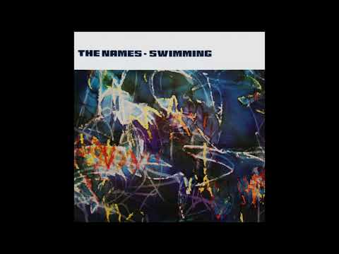 The Names - Swimming (1982) FULL ALBUM + Singles