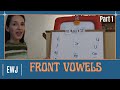 Pronunciation of English Vowel Sounds 2 - Front Vowels, Part 1 
