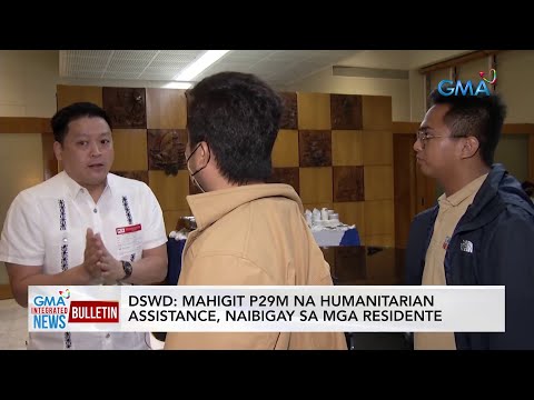 DSWD: Mahigit P29M na humanitarian assitance… GMA Integrated News Bulletin