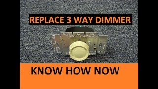 How to Replace a 3 Way Switch With Dimmer