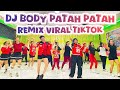 DJ BODY PATAH PATAH REMIX VIRAL TIKTOK 2026 SENAM KREASI LAGU TIMUR TERBARU ZUMBA FITNESS
