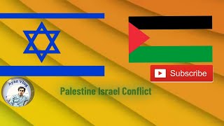 Palestine Israel Conflict