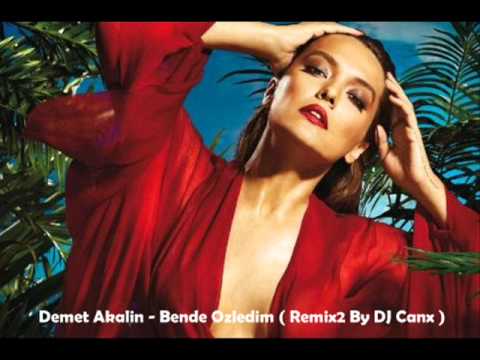 Demet Akalın Bende Özledim Remix By DJ Canx