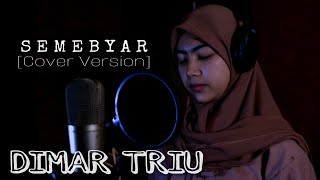 Download lagu SEMEBYAR - DIMAR TRIU || () mp3