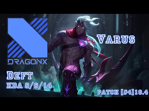 DRX Deft Varus vs Ezreal Solo Rank Game Patch [#4]10.4