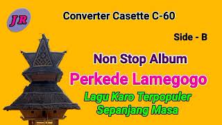 Download lagu LAGU KARO TOP HITS ][ PERKEDE LAMEGOGO Side : B mp3