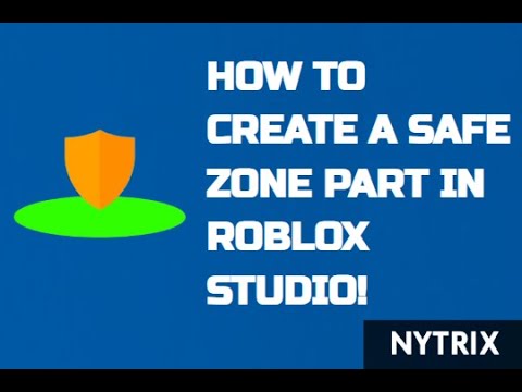 [2026] 🔧 How to Create a Safe Zone Part in Roblox Studio! | Nytrix Prime