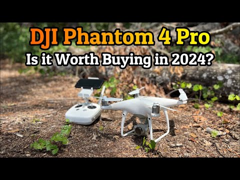 DJI Phantom 4 Pro:  Worth Buying in 2024? I Need Advice