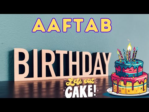 Happy Birthday Aaftab, Birthday of Aftab, Best Birthday Wishes, hbd