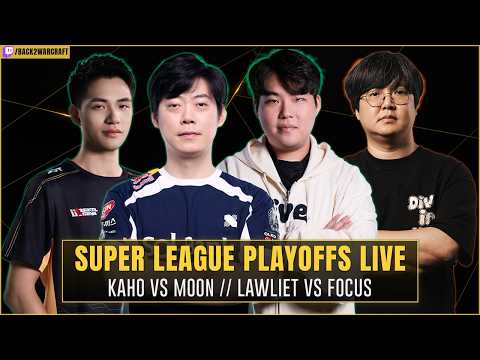 ⚔️ Moon vs Kaho / LawLiet vs FoCuS / Fortitude vs Sok / LabyRinth vs ColorFul🏆Super League Playoffs