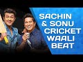 Nacho Nacho Nacho Saare Cricket Waali Beat Pe Sachin Tendulkar Sonu Nigam Official Music Video