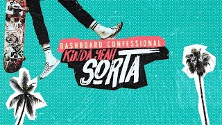 Dashboard Confessional: KindaYeahSorta (LYRIC VIDEO)