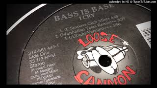 Bass Is Base / I Cry (Manhattan Tears Remix)