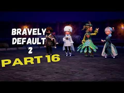 BRAVELY DEFAULT 2: Gameplay Walkthrough Part 16 (No Commentary) [Full Game]