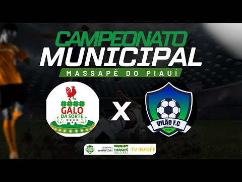 Semifinal - Campeonato Municipal de Massapê do Piauí - TV INFOPI